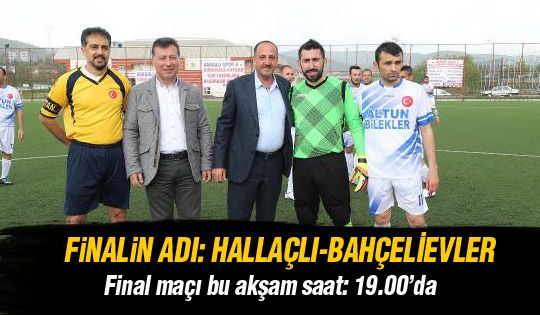 Finalin adı: Hallaçlı-Bahçelievler