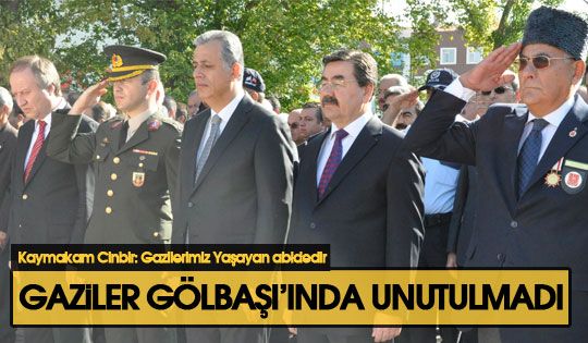 Gaziler, Gölbaşı'nda unutulmadı