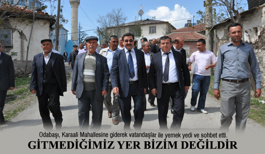 Gitmediğimiz yer bizim değildir...