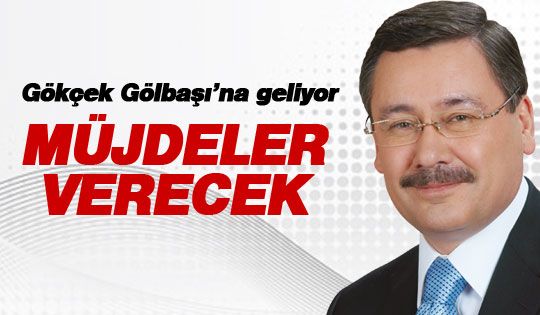 Gökçek, Gölbaşı'na geliyor