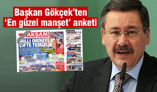 Gökçek'ten manşet anketi