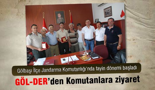 Göl-Der'den Komutanlara ziyaret