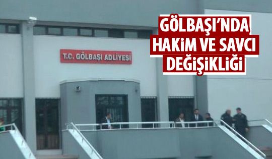 Gölbaşı Adliyesi'ne atama