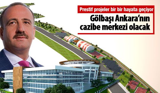 Gölbaşı Ankara'nın Cazibe Merkezi Olacak