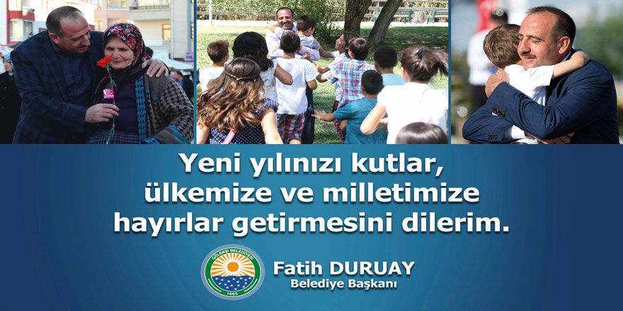  Gölbaşı Belediye Başkanı Fatih Duruay'dan yeni yıl mesajı