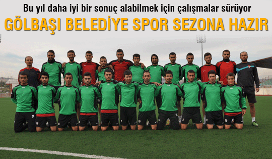 Gölbaşı Belediye Spor sezona hazır