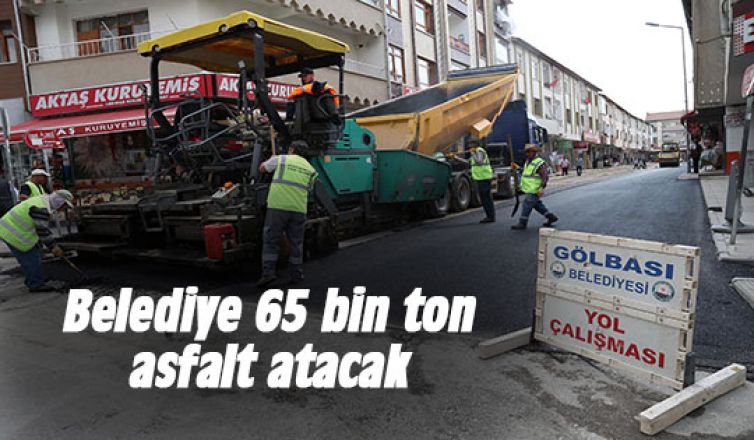 Gölbaşı Belediyesi 65 bin ton asfalt atacak