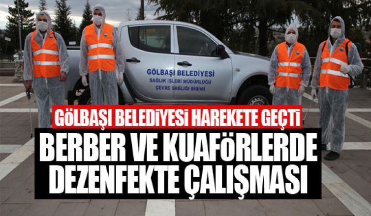 Gölbaşı Belediyesi berber ve kuaförlerde dezenfekte çalışmalarına başladı!