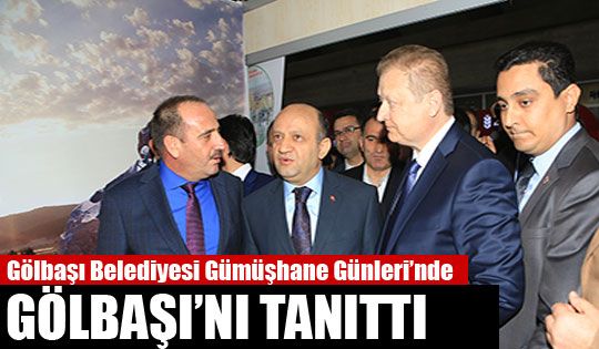 Gölbaşı Belediyesi Gümüşhane Günleri’nde Gölbaşı’nı Tanıttı