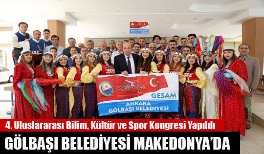 Gölbaşı Belediyesi Makedonya'da