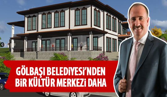 Gölbaşı Belediyesi'nden bir kültür merkezi daha