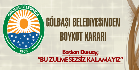 Gölbaşı Belediyesi’nden  boykot kararı