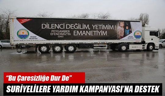 Gölbaşı Belediyesi’nden Suriyelilere Yardım Kampanyası'na Destek