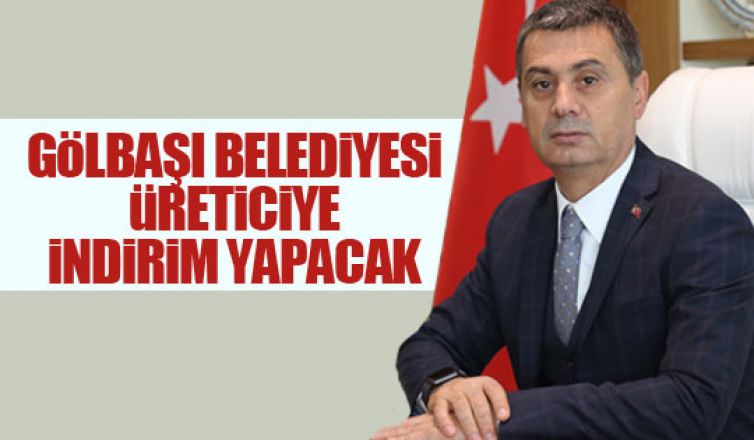 Gölbaşı Belediyesi'nden üreticiye tam destek!