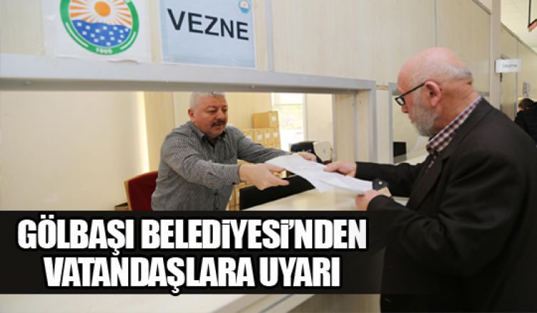 Gölbaşı Belediyesi'nden vatandaşlara vergi uyarısı!