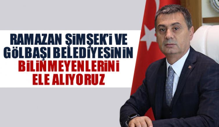 Gölbaşı Belediyesini mercek altına alıyoruz