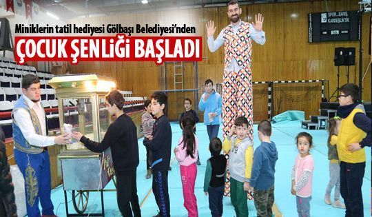 Gölbaşı Belediyesi’nin ‘Çocuk Şenliği’ Başladı