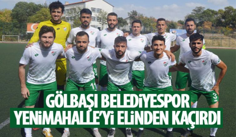 Gölbaşı Belediyespor deplasmandan 1 puanla döndü