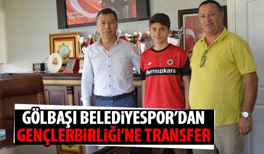 Gölbaşı Belediyespor'dan Gençlerbirliği'ne transfer