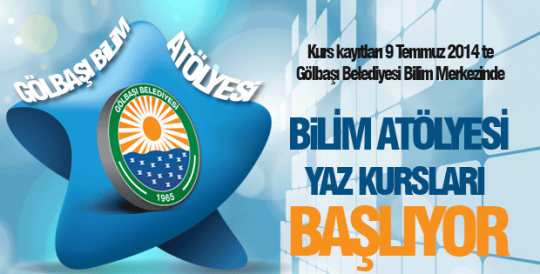 Gölbaşı Bilim Atölyesi Yaz kursları