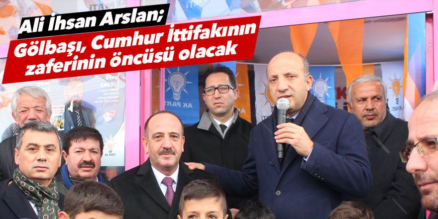 Gölbaşı, Cumhur İttifakının zaferinin öncüsü olacak