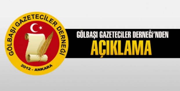 Gölbaşı Gazeteciler Derneği'nden açıklama