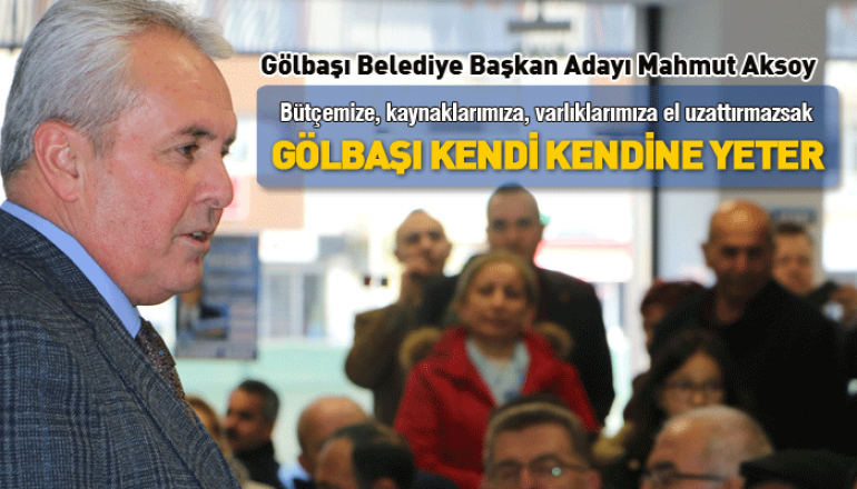  GÖLBAŞI KENDİ KENDİNE YETER.