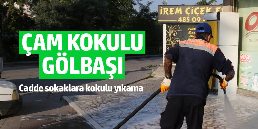 Gölbaşı sokaklarına kokulu yıkama