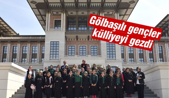 Gölbaşılı gençler Cumhurbaşkanlığı Külliyesi'nde