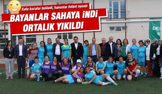 Gölbaşılı kadınlar sahaya indi