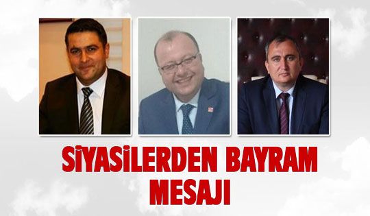 Gölbaşılı siyasilerden bayram mesajı