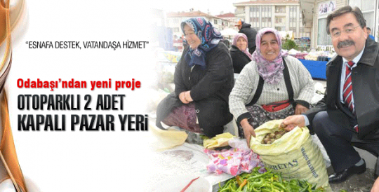 Gölbaşı’na iki kapalı pazar yeri