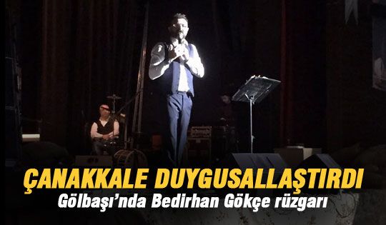 Gölbaşı'nda Bedirhan Gökçe Rüzgarı