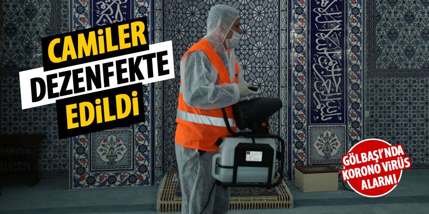 Gölbaşı'nda camiler dezenfekte edildi