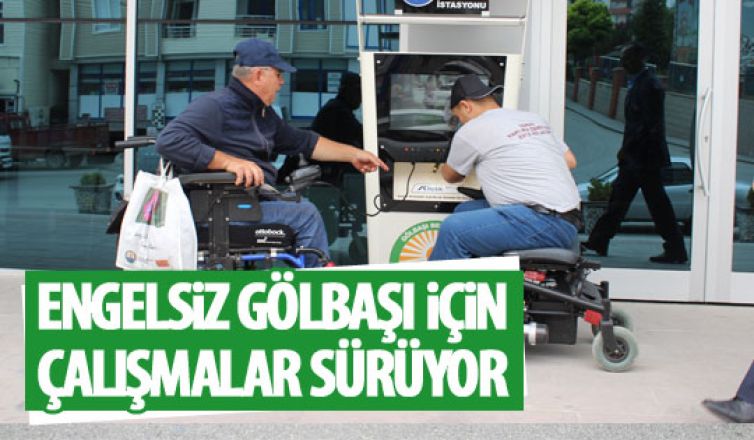 Gölbaşı'nda engellilere büyük kolaylık