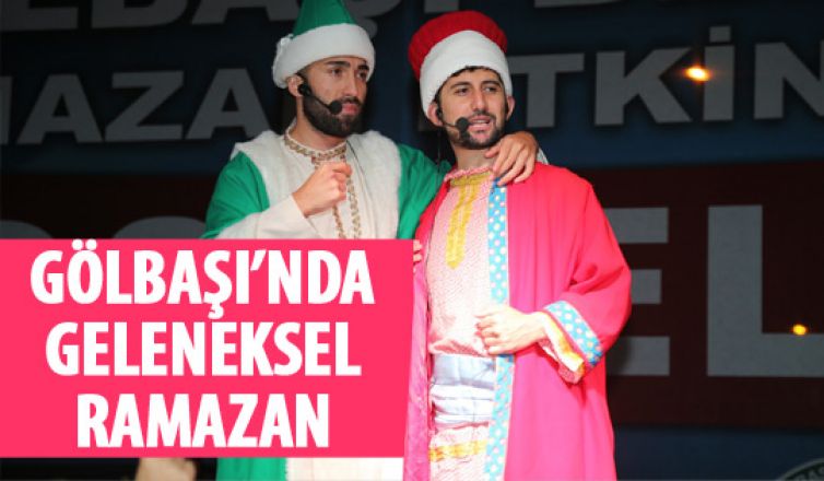 Gölbaşı'nda eski Ramazanlar yaşatılıyor