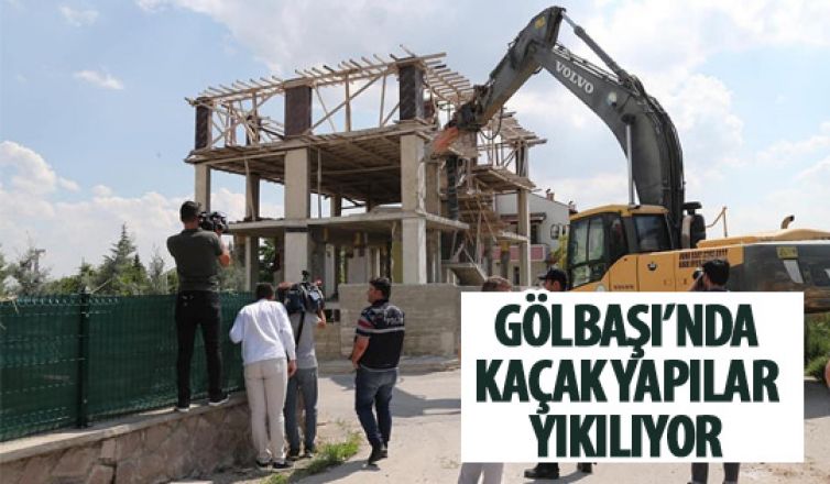 Gölbaşı'nda kaçak yapılar yıkılıyor