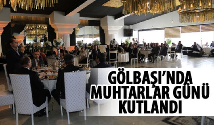 Gölbaşı'nda Muhtar Günü kutlandı