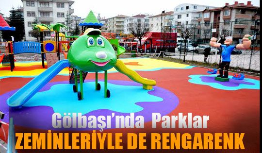 Gölbaşı’nda Parklar Zeminleriyle de Rengarenk