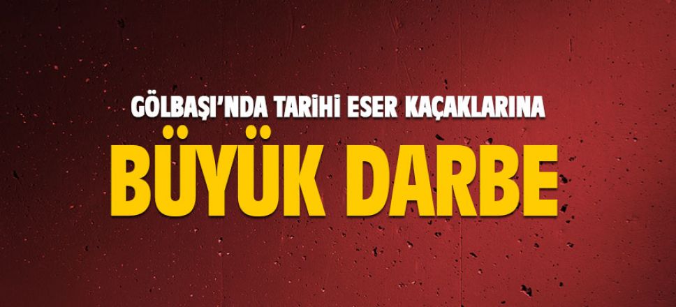 Gölbaşı'nda tarihi eser kaçakçılarına büyük darbe