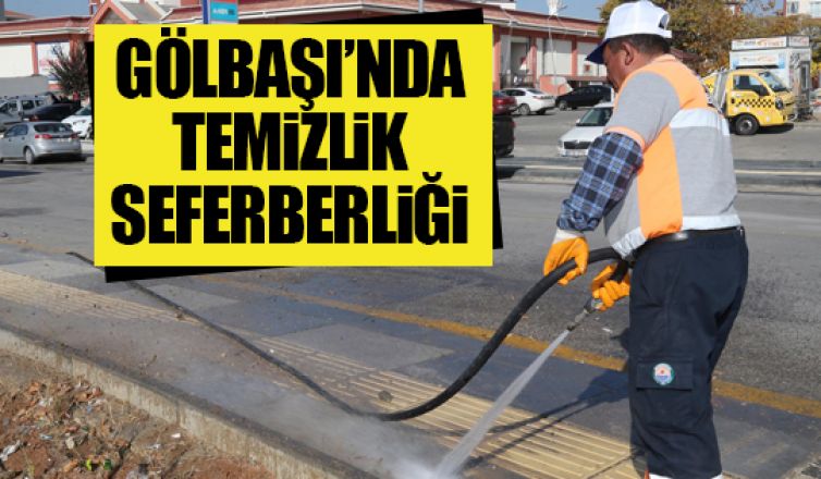 Gölbaşı'nda temizlik atağı!