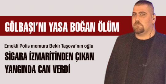 Gölbaşı'nı yasa boğan ölüm