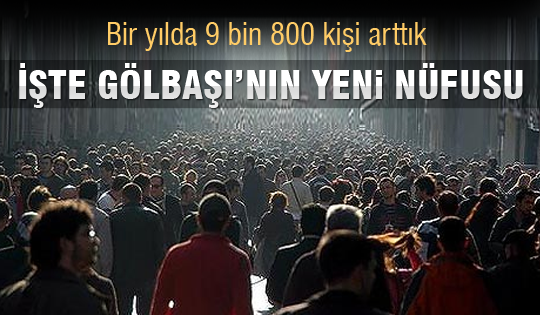 Gölbaşı'nın yeni nüfusu