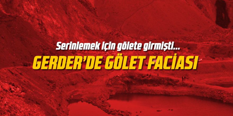 Gölete giren genç boğuldu