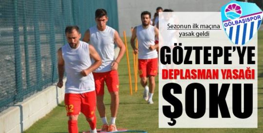 Göztepe'ye Deplasman Yasağı Şoku