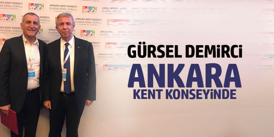 Gürsel Demirci KENT KONSEYİ'ne girdi