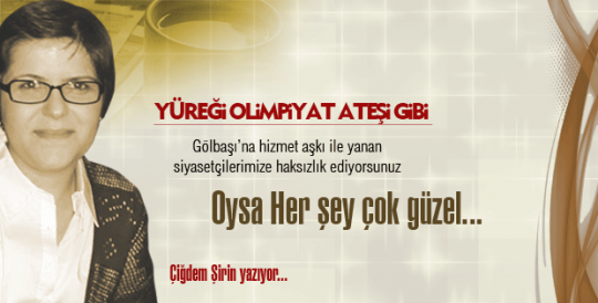 Haksızlık etmeyin... Oysa Her Şey Çok güzel...