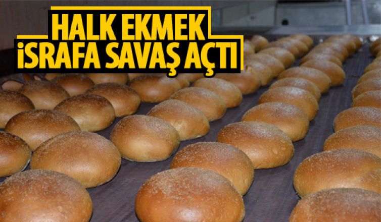 Halk Ekmek'ten ekmek israfına son