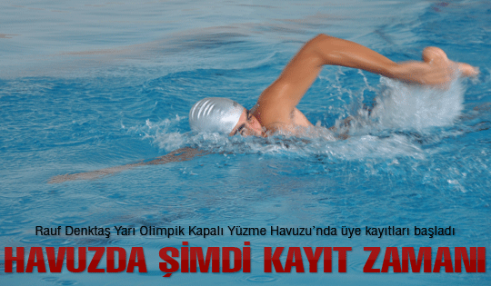 Havuzda şimdi kayıt zamanı