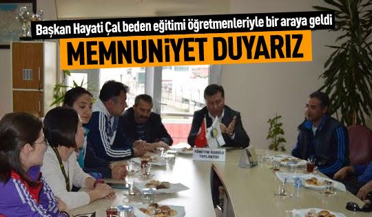 Hayati Çal: Memnuniyet duyarız